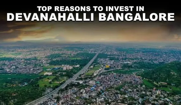 Is Devanahalli a Good Place to Invest in 2026